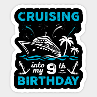 9 Year Old Birthday Cruising Into My 9th Birthday Cruise Sticker